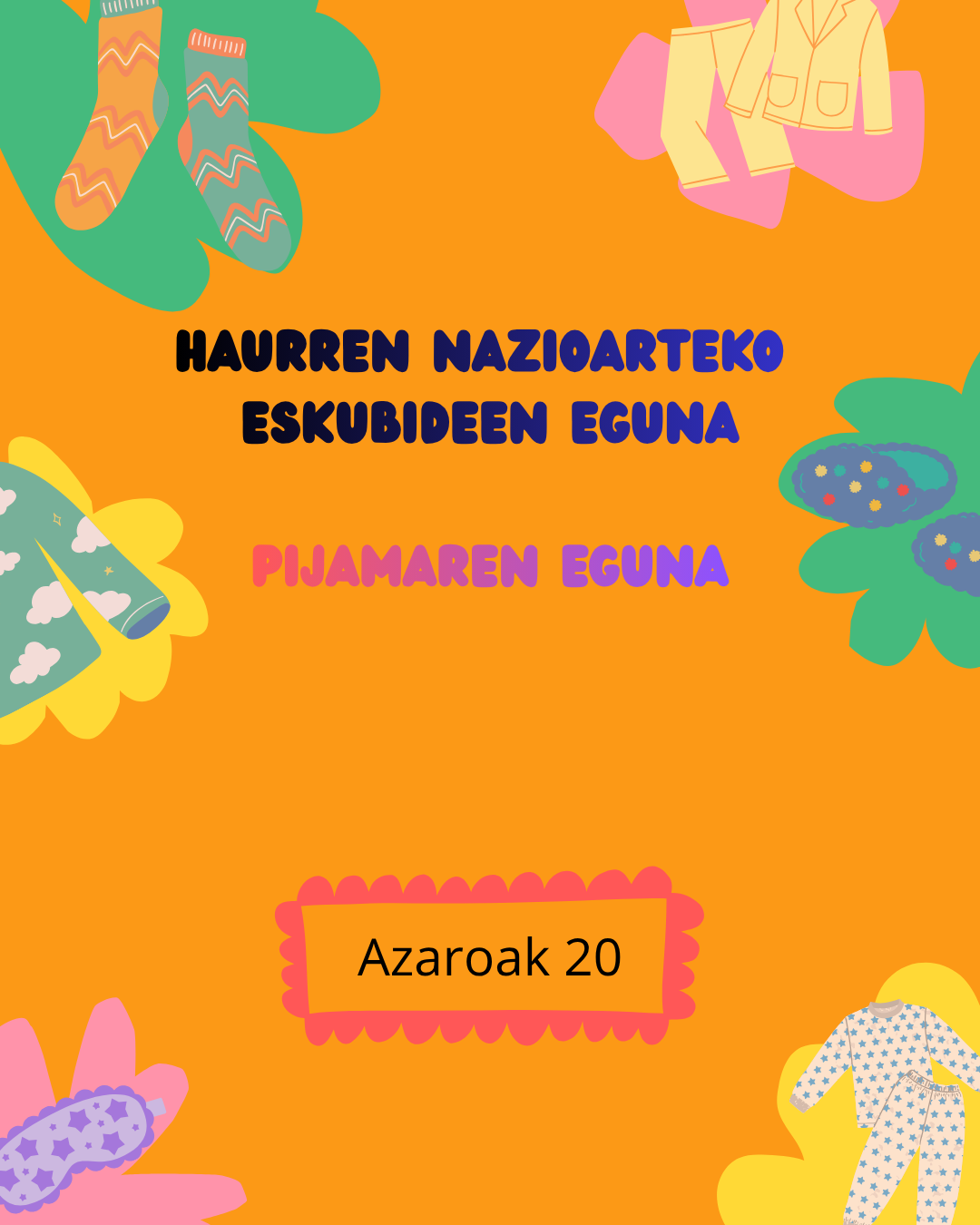 Haurren eskubideen nazioarteko eguna eta pijamaren eguna